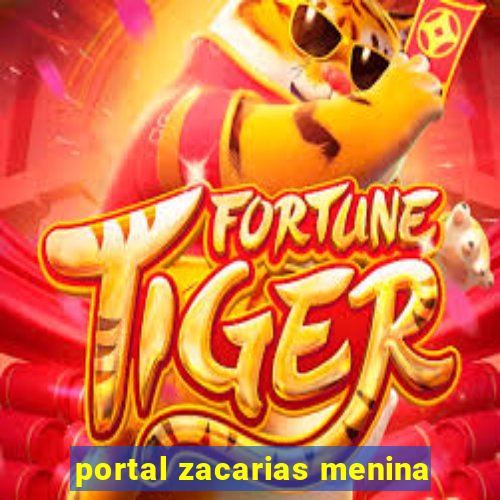 portal zacarias menina